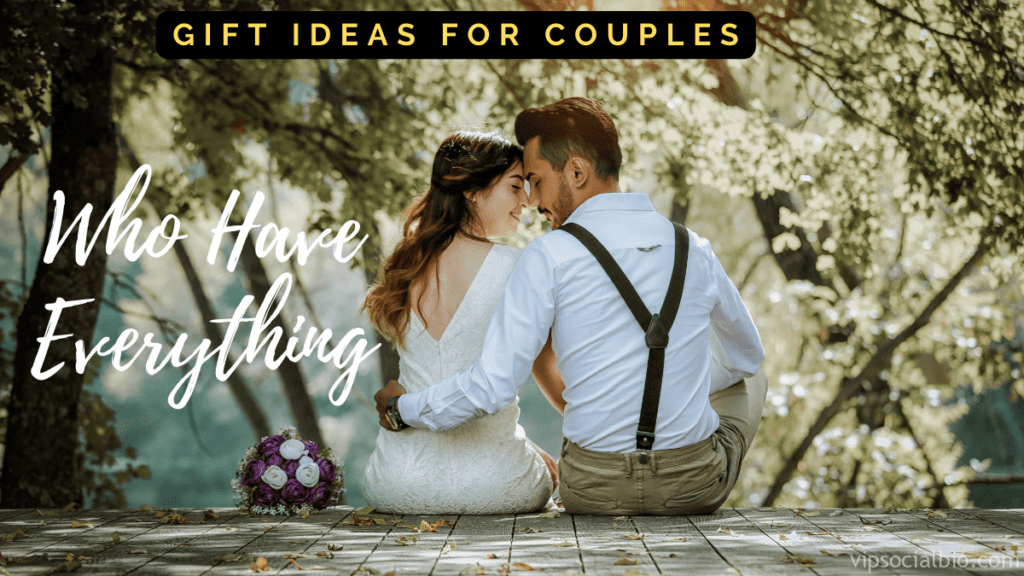 Gifts for Couples Who Have Everything